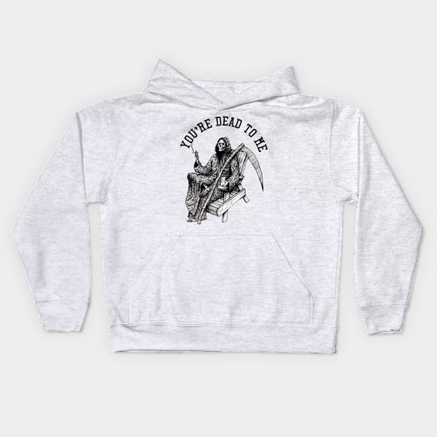 You're dead to me Kids Hoodie by fakebandshirts